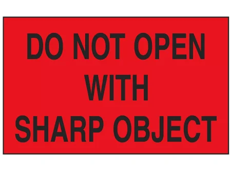 3" X 5" "DO NOT OPEN w/ Sharp Object" Label