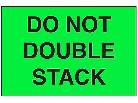 2" X 3" Fluorescent Green Do Not Double Stack